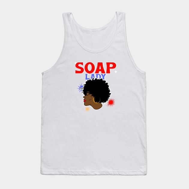 soap lady Tank Top by Ukrr